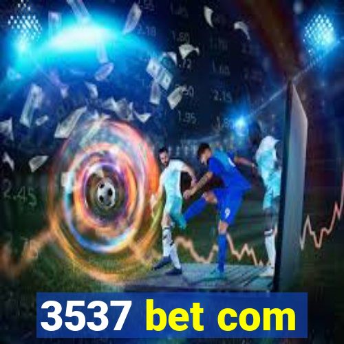 3537 bet com